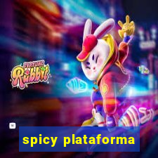 spicy plataforma